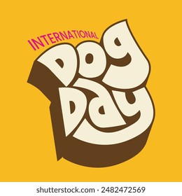 International dog typography vector illustration. Dog day sticker, logo, label for t shirt print. Custom hand lettering template. 3d text on yellow background. Editable Fun alphabets.