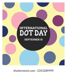 International Dot Day On September 15, With Dot Fulcolor, Background For Banner And Poster