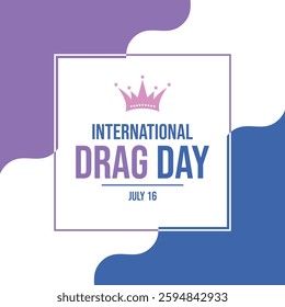 International Drag Day poster vector illustration. Drag pride flag frame square shape vector. LGBTQIA drag wavy border graphic design element. Template for background, banner, card. 16 July