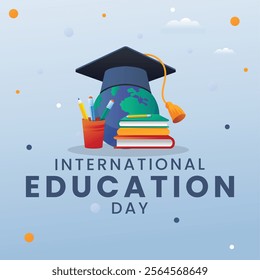 International Education Day creative poster featuring a globe with a graduation cap, books, and stationery on a soft blue background. For education-themed campaigns, school events, and academic post.