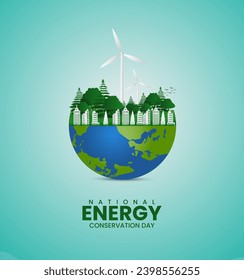 International Energy Day, National Energy Conservation Day. save the planet save energy and create a Green eco-friendly world. Environment day. Energy Creative