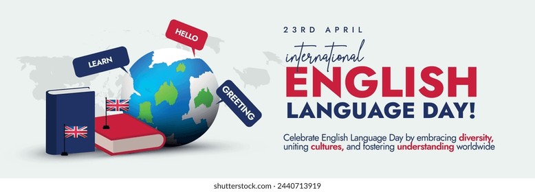 International English Language day. 23rd April International English Language day celebration cover banner with silhouette world map, earth globe, book icons and text in UK flag colours.