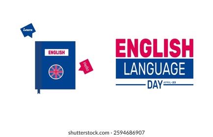 International English Language day. 23rd April . holiday concept. suitable for placard, background,Greeting Card, Poster design template with text inscription, standard Social Media Post.