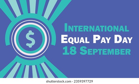 International Equal Pay Day vector banner design. Happy International Equal Pay Day modern minimal graphic poster illustration.