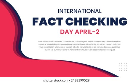 International Fact Checking Day. Template for background, banner, card, poster.