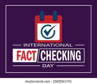 International Fact Checking day. Template for background, banner, card, poster.
