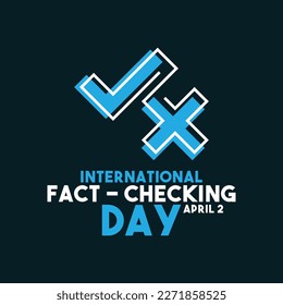 Internationaler Tag der Informationsüberprüfung. 2. April. Flaches Design, Vektorgrafik. Poster, Banner, Karte, Hintergrund. EPS10.