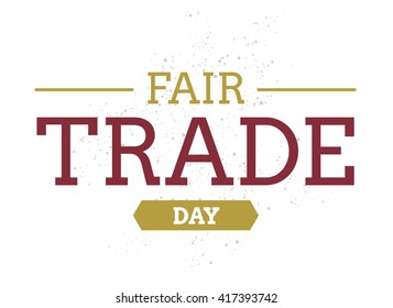 International fair trade day. Vector typography design. Usable for cards, logo, print or web.