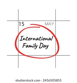 International Family Day, calendar date - 15 May.