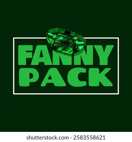 International Fanny Pack Day to celebrate on second Saturday in March. A green waist bag with bold text in frame on dark green background.