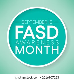 International Fetal alcohol spectrum disorder awareness month (FASD) is observed every year in September, in recognition of the importance of alcohol free pregnancy. Vector illustration