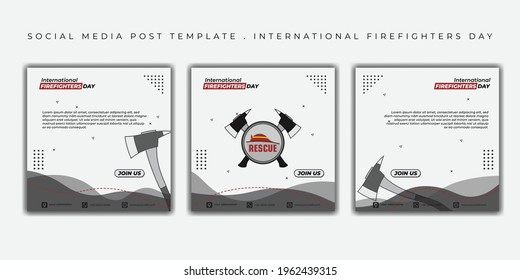International firefighters day design. set of social media post template with axe design. good template for firefighter day design