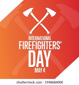 International Firefighters' Day. May 4. Holiday concept. Template for background, banner, card, poster with text inscription. Vector EPS10 illustration