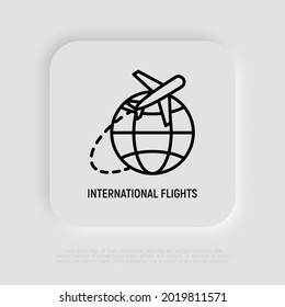 International flights thin line icon, airplane flying around globe. Modern vector illustration.