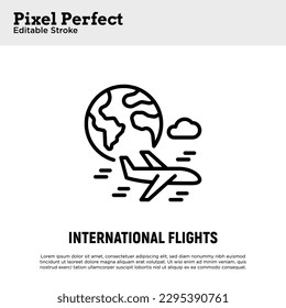 Icono de línea delgada de vuelos internacionales, avión volando por todo el mundo. Trazo perfecto y editable. Ilustración vectorial moderna.