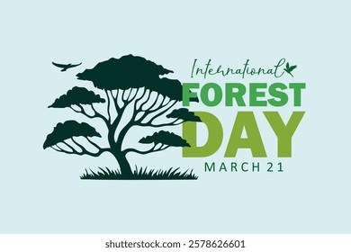 International Forest Day greeting card. Silhouette of a tree with typography design. Environmental awareness concept. Flat vector illustration.