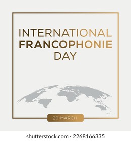 International Francophonie Day, held on 20 March.