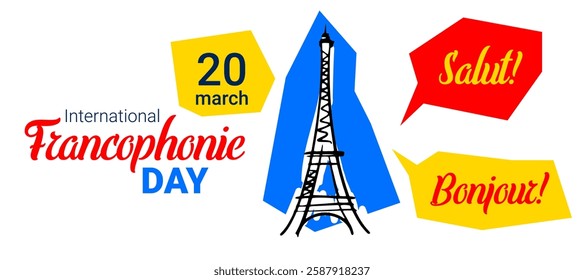 International Francophonie Day on March 20, featuring the  Eiffel tower illustration, "Salut!" and "Bonjour!" in speech bubbles, and vibrant colors