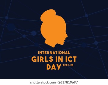 International Girls In ICT Day. April 25. Banner, card, background. Eps 10.