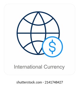 International And Global Currency Icon Concept