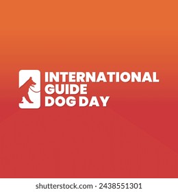 International Guide Dog Day, April, suitable for social media post, card greeting, banner, template design, print, suitable for event, vector illustration, with guide dog illustration.