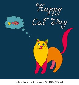 International Happy Cat Day. Vector illustration cat with fish. Can be used as card or poster.