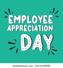 International Happy Employee Appreciation Day 2024. Employee Appreciation creative concept background.style Vector Design Illustration for Background, Poster, Banner, Advertising, Greeting Card.