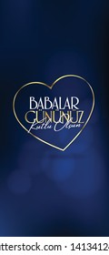 International Happy Father's Day. Billboard, Poster, Social Media, Greeting Card template. (Turkish: Babalar Gununuz Kutlu Olsun.)