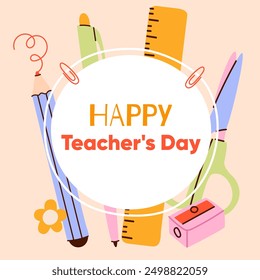 International Happy Teacher's day Social media post.Education Concept.Teachers day celebration background. Pencil, pen, ruler, eraser clipart.Creative design for Teacher Day.Vector illustration EPS10