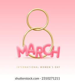 International happy women`s day greeting card. Realistic golden metal number eight and plastic word march. 8 March. Vector illustration