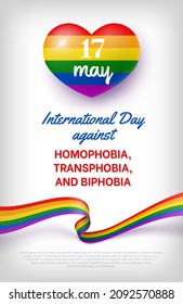 International Holiday Against Homophobia, Transphobia And Biphobia Card. International Event That Raise Awareness Of LGBT Rights. Banner With Text And Rainbow Heart Shaped Flag Vector Illustration