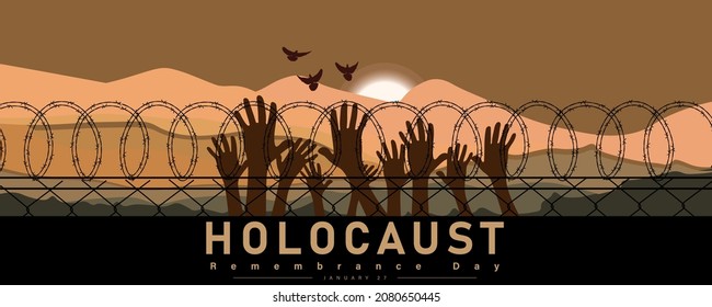 International Holocaust Remembrance Day Poster, January 27. World War II Remembrance Day. Concentration Camps. Silhouette Refugee Hands Raising And Barbed Wire.