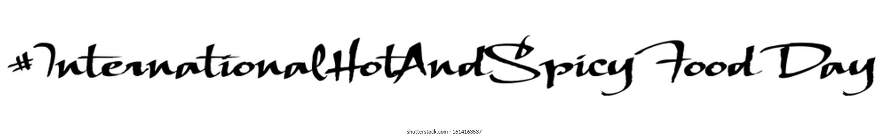 International Hot and Spicy Food Day calligraphic text. Annual holiday. Panoramic web banner. Vector illustration 