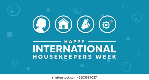 International Housekeepers Week. Women, house, gloves and gear. Great for cards, banners, posters, social media and more. Blue background.