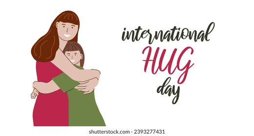 International Hug Day illustration with two people. Mom and daughter hug. Warmth and positive energy. Banner template, invitation card, postcard. Vector illustration.