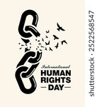 International Human Rights Day, Freedom, Chains That Transform Into Birds vector illustration