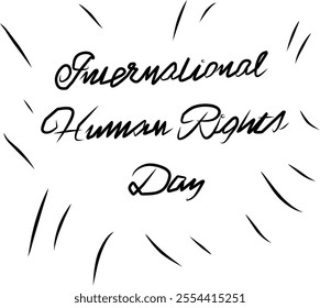 International Human Rights Day vector design. Motivational modern calligraphy phrase. Hand drawn vector letters. Black ink. Isolated on white background