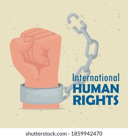 international human rights lettering poster with hand breaking handscuffs vector illustration design