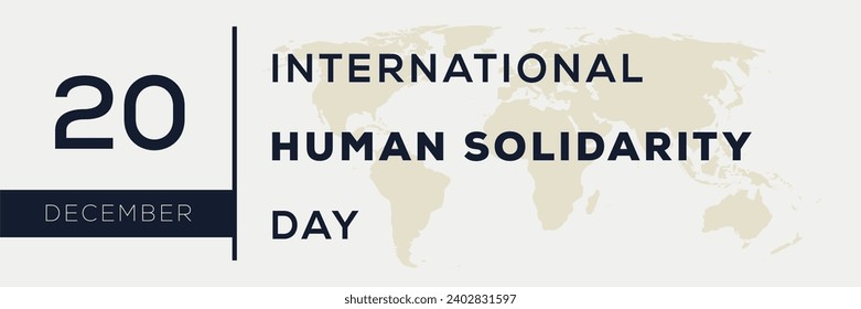 International Human Solidarity Day, held on 20 December.