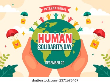 International Human Solidarity Day Vector Illustration on December 20 with Earth, Hands and Love for People Help Person in Flat Cartoon Background