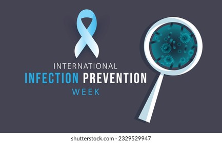 international infection prevention week. background, banner, card, poster, template. Vector illustration.