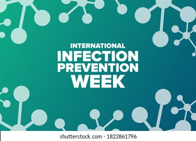 International Infection Prevention Week. Holiday concept. Template for background, banner, card, poster with text inscription. Vector EPS10 illustration