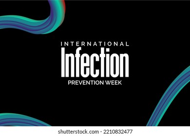 International Infection Prevention Week. Holiday Concept. Template For Background, Banner, Card, Poster, T-shirt With Text Inscription