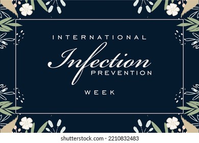 International Infection Prevention Week. Holiday Concept. Template For Background, Banner, Card, Poster, T-shirt With Text Inscription