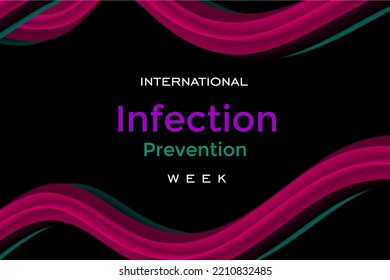 International Infection Prevention Week. Holiday Concept. Template For Background, Banner, Card, Poster, T-shirt With Text Inscription