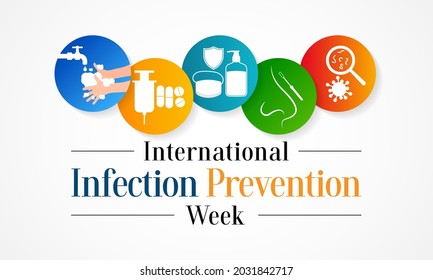 International Infection prevention week is observed every year in October, in which family members and health care professionals are reminded of the importance of infection prevention and control.