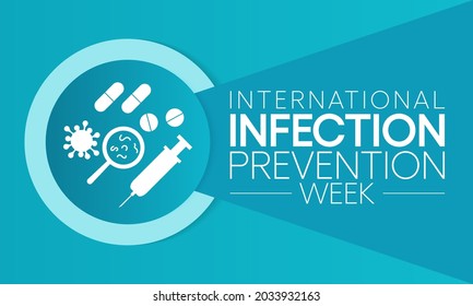 International Infection prevention week is observed every year in October, in which family members and health care professionals are reminded of the importance of infection prevention and control.