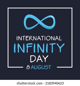 International Infinity Day, held on 8 August.