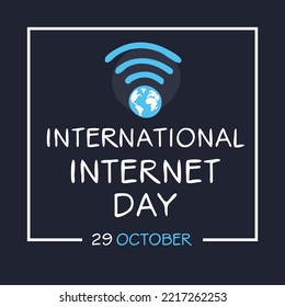 International Internet Day held on 29 October.