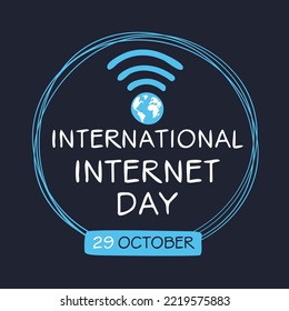 International Internet Day held on 29 October.